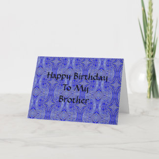 Happy BirthdayTo MyBrother Card