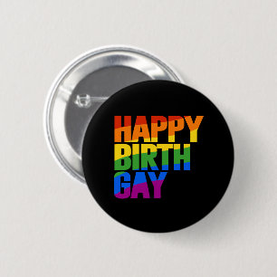 Happy Birthgay 6 Cm Round Badge
