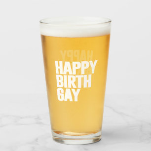Happy Birthgay Glass