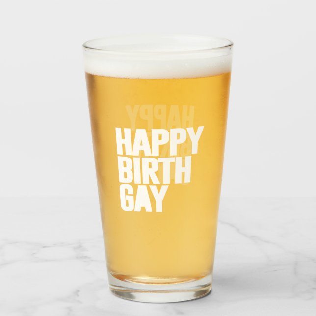 Happy Birthgay Glass (Front Filled)