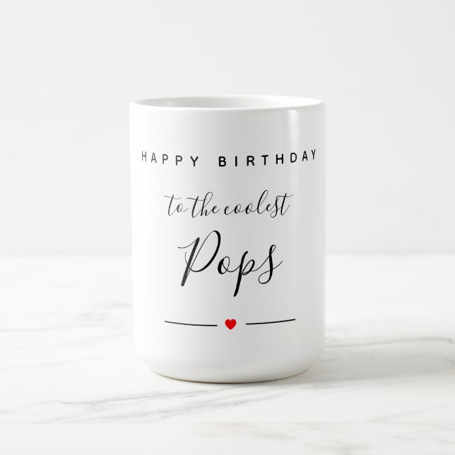 happy bithday to coolest pops magic mug (Center)