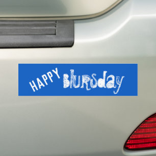 Happy Blursday Funny Bumper Sticker