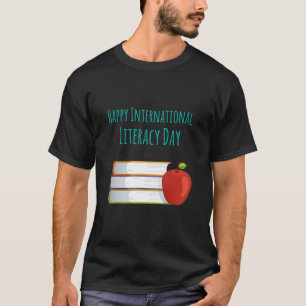 Happy Book International Literacy Day T-Shirt