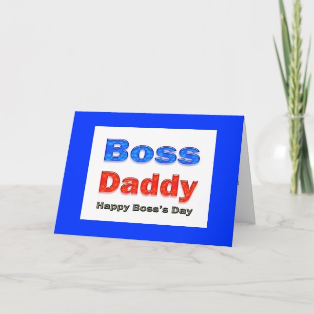 Happy Boss's Day Boss Daddy Card (Front)