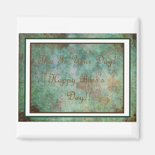 Happy Boss's Day Frig Magnet! Magnet (Front)