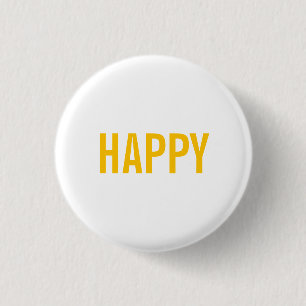 Happy Buttons - choose yours!
