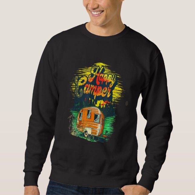 Happy Camper - camping for men women and kids Sweatshirt (Front)