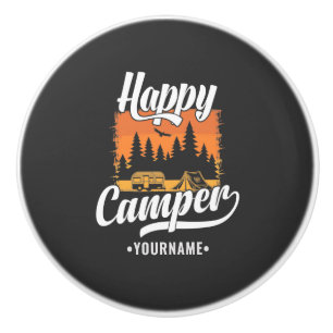 Happy Camper Camping Hiking Travel Caravan Life Ceramic Knob