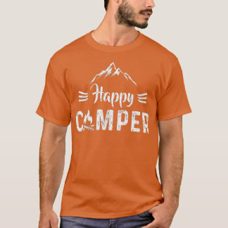 Happy Camper  Camping Lovers Gift Men Women Kids  T-Shirt