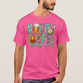 Happy Camper Fuelled By Alcohol Camping T-Shirt