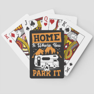 Happy Camper Home Is Where You Park It Playing Cards