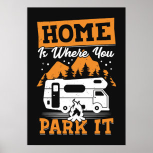 Happy Camper Home Is Where You Park It Poster