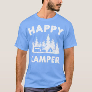 Happy Camper Motorhome Tent Forest Gift T-Shirt