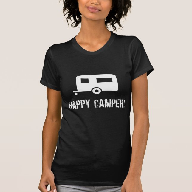 Happy Camper! T-Shirt (Front)