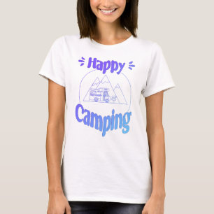 Happy Camping - fröhliches cooles GrafikdesT-Shirt T-Shirt