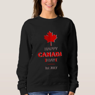 Happy Canada Day 1st July Sweatshirt
