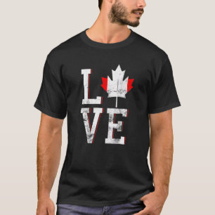 Happy Canada Day   I Love Canada Maple Leaf Flag T-Shirt