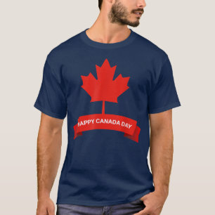 Happy Canada Day It's Canada Day Canadian Maple Le T-Shirt