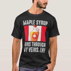 Happy Canada Day Maple Syrup Maple Tree Tapping Me T-Shirt