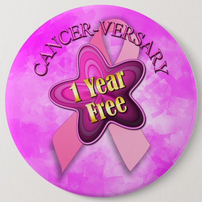 Happy Cancer-versary Pinback Button (Front)