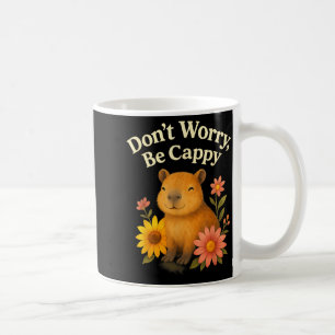 Happy Capybara Don’t Worry Be Cappy Sunflower Flor Coffee Mug