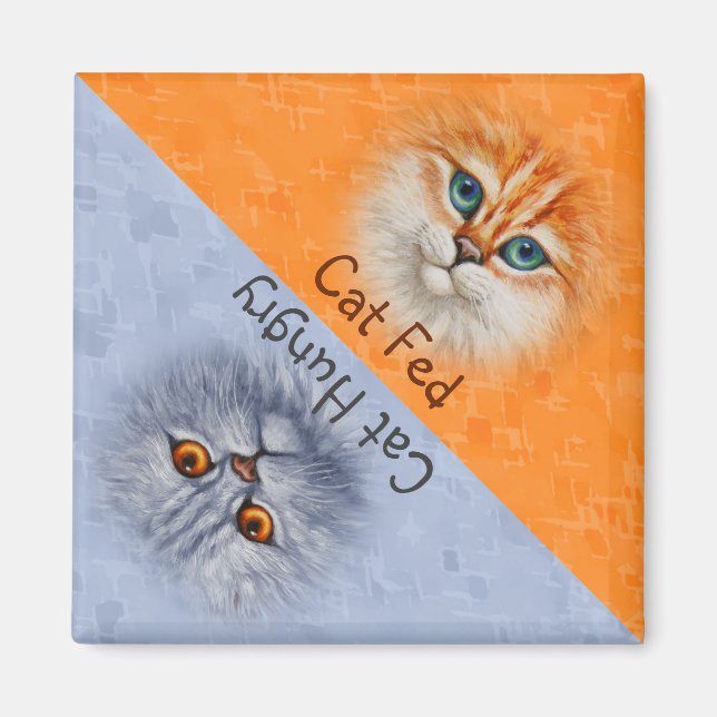 Happy Cat Fed Sad Cat Hungry Magnet (Front)