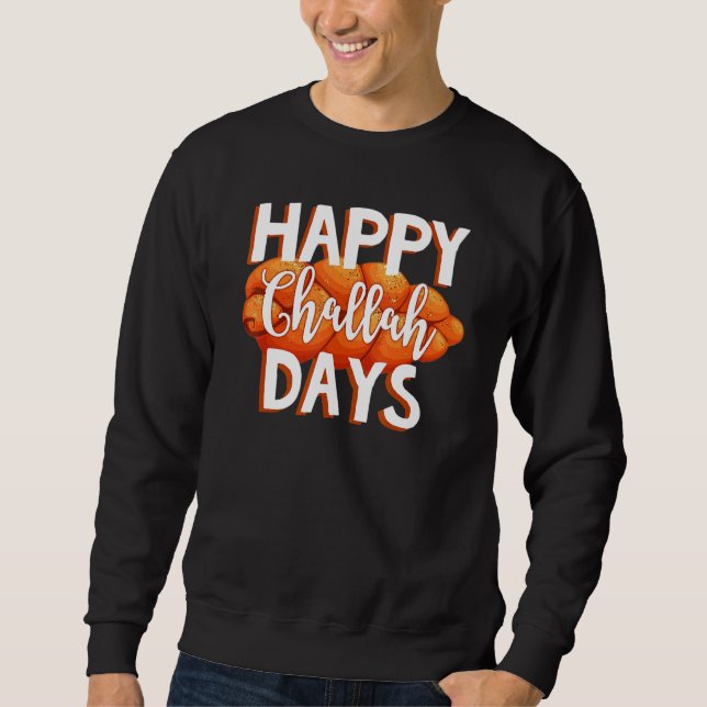 Happy Challah Day Jewish Family Love Happy Hanukka Sweatshirt (Front)