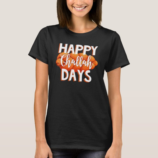 Happy Challah Day Jewish Family Love Happy Hanukka T-Shirt (Front)