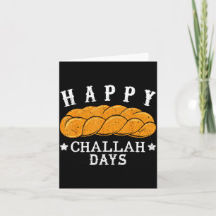 Happy Challah Days Funny Jewish Holiday Pun Humor  Card