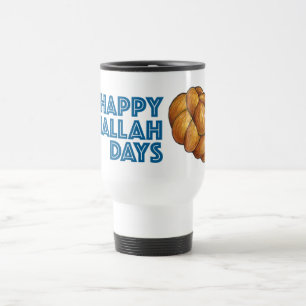 Happy Challah Days Hanukkah Bread Jewish Holidays Travel Mug