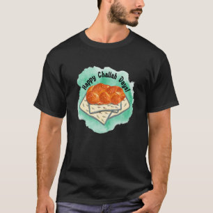 Happy Challah Days Hanukkah Chanukah  Jewish bread T-Shirt