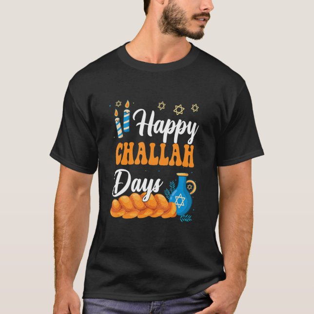 Happy Challah Days Hanukkah Jewish Festival Commem T-Shirt (Front)