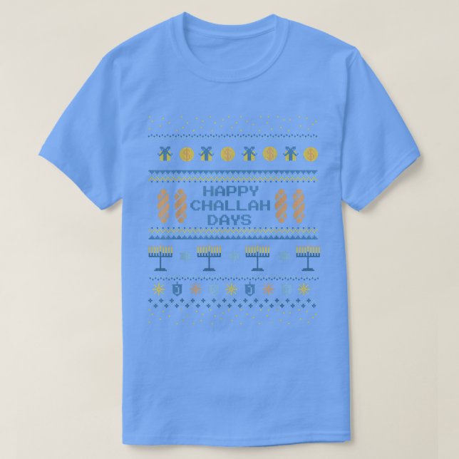 Happy Challah days  T-Shirt (Design Front)