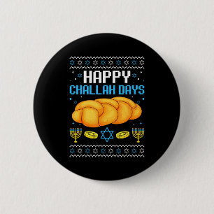 Happy Challah Days Ugly Christmas Hanukkah 6 Cm Round Badge