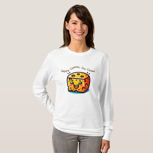 Happy Cheese, Yes Please T-Shirt (Front Full)