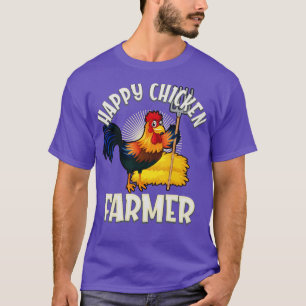 Happy Chicken Farmer  T-Shirt