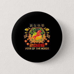 Happy Chinese New Year 2026 Lunar New Year Of The  6 Cm Round Badge
