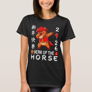 Happy Chinese New Year 2026 Year Of The Horse 2026 T-Shirt