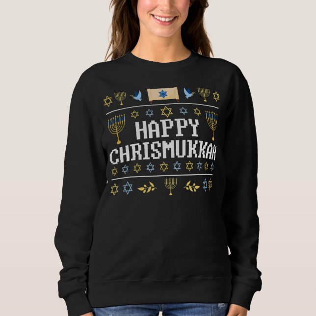 Happy Chrismukkah Jewish Christmas Hanukkah Chanuk Sweatshirt (Front)