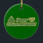 Happy Christmanukkah Ceramic Tree Decoration<br><div class="desc">Happy holidays</div>