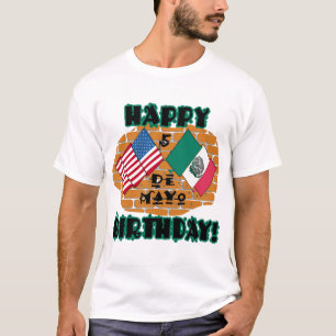 Happy Cinco de Mayo Birthday T-Shirt