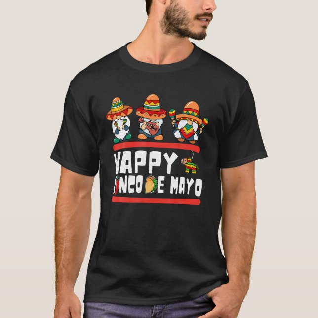 Happy Cinco De Mayo Day With Gnomes Squad For Man T-Shirt (Front)
