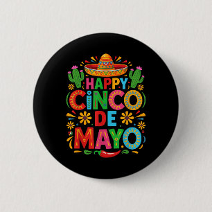 Happy Cinco De Mayo Fiesta Mexican Party Men Women 6 Cm Round Badge
