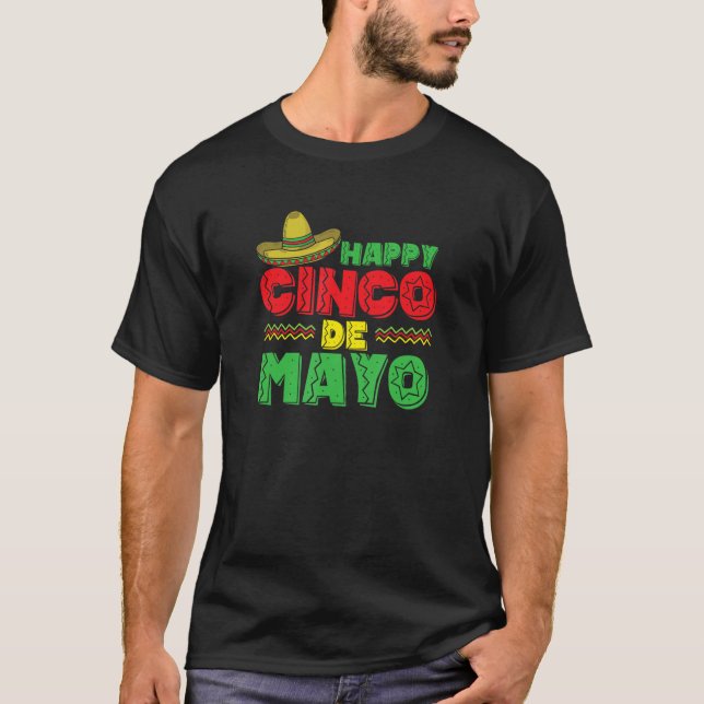 Happy Cinco de Mayo Holiday Mexico America T-Shirt (Front)