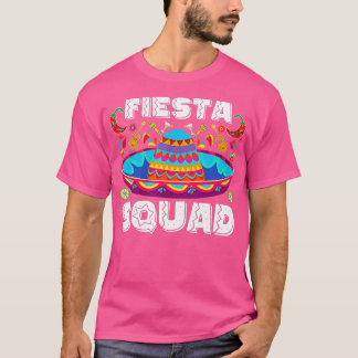 Happy Cinco De Mayo Lets Fiesta Squad 5th May Mexi T-Shirt
