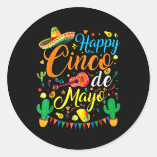 Happy Cinco De Mayo Mexican Fiesta 5 De Mayo Mexic Classic Round Sticker