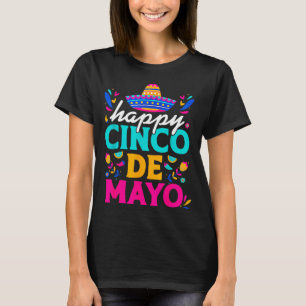 Happy cinco de mayo mexican sombrero margaritaHapp T-Shirt