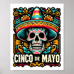 Happy Cinco De Mayo Skeleton Skull Sombrero Mexica Poster