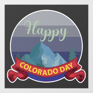 Happy Colorado Day Sign