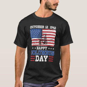 Happy Columbus Day 1492 American Flag T-Shirt